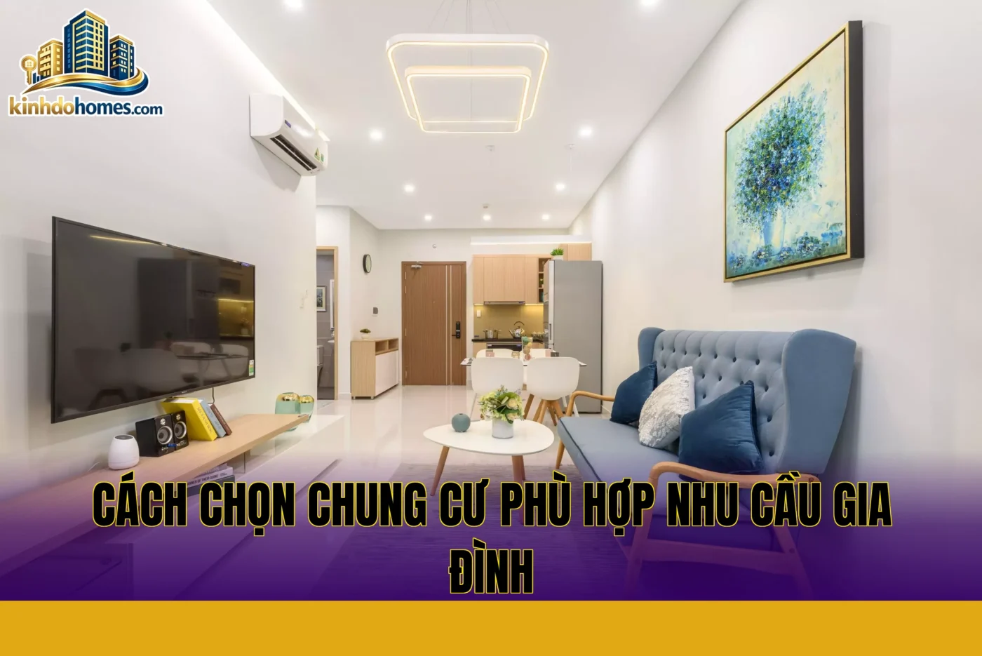 cách chọn chung cư phù hợp nhu cầu gia đình
