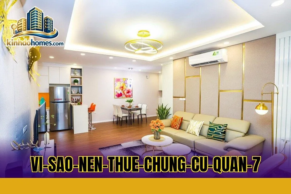 vi-sao-nen-thue-chung-cu-quan-7
