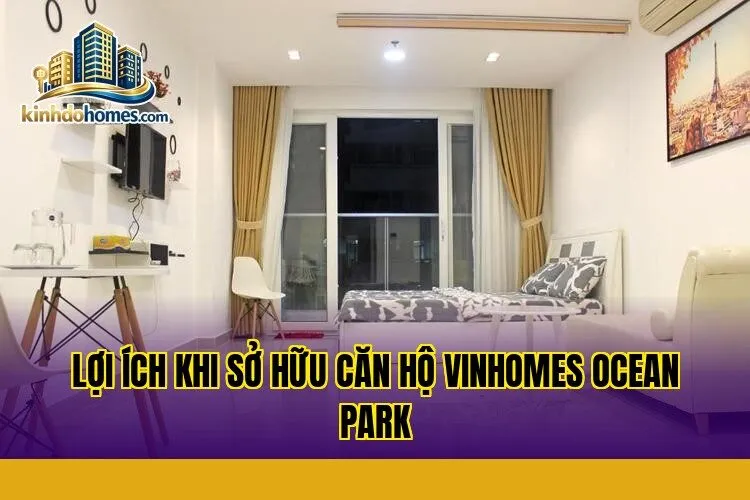 lợi ích khi sở hữu căn hộ vinhomes ocean park