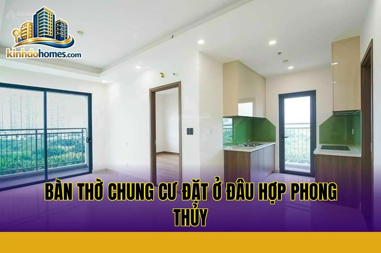 Bàn thờ chung cư đặt ở đâu hợp phong thủy