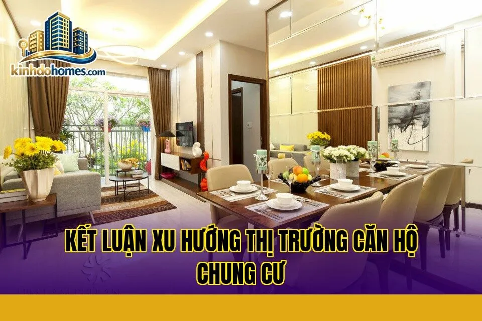 kết luận xu hướng thị trường căn hộ chung cư