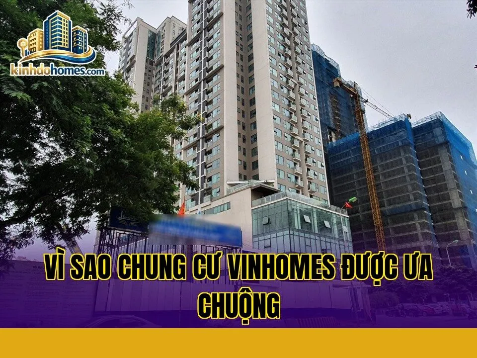 vì sao chung cư vinhomes được ưa chuộng
