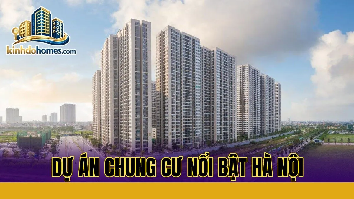 Dự án chung cư nổi bật Hà Nội