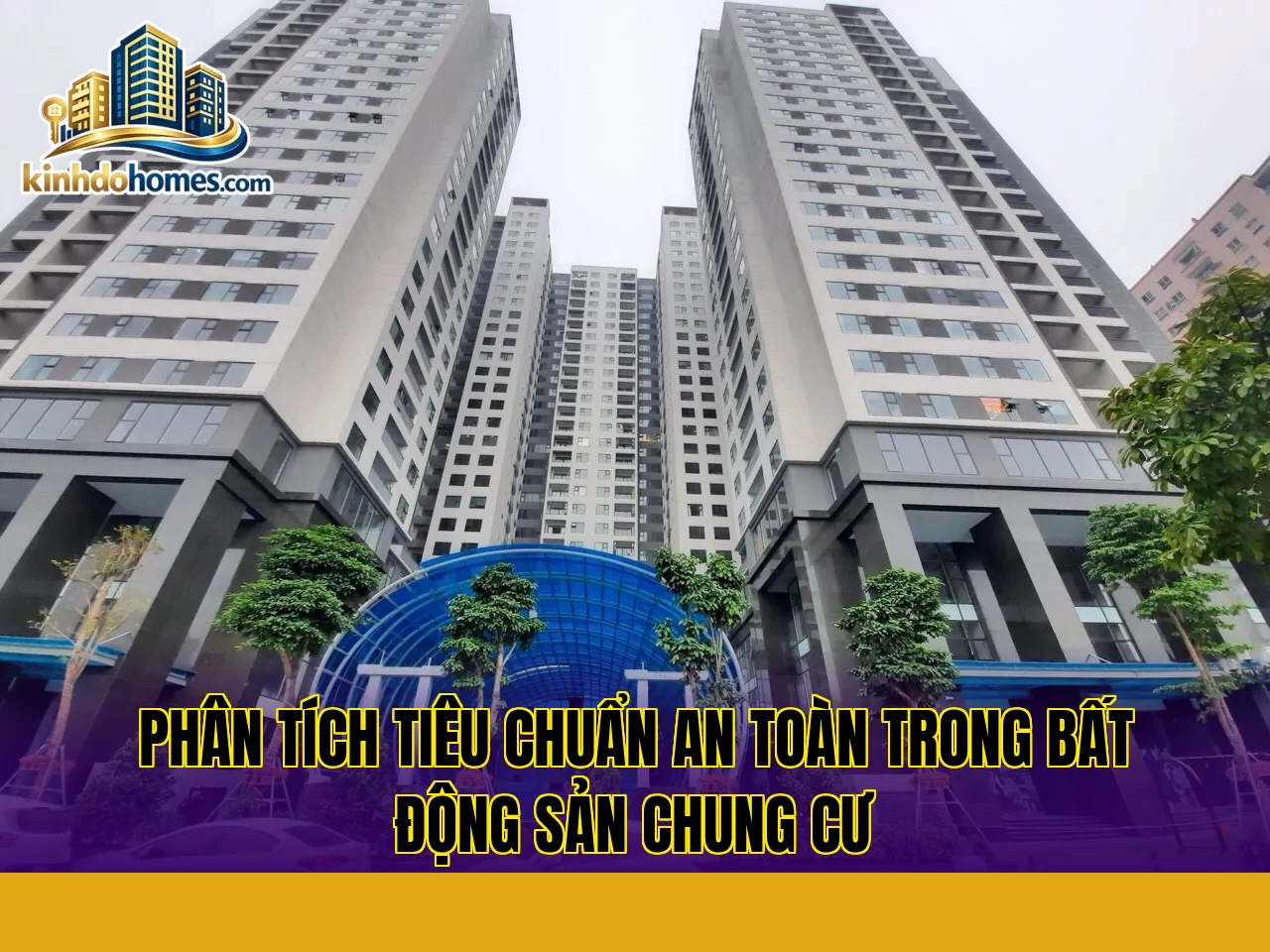 phân tích tiêu chuẩn an toàn trong bất động sản chung cư