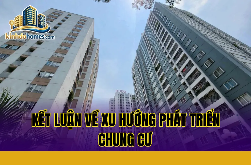 kết luận về xu hướng phát triển chung cư