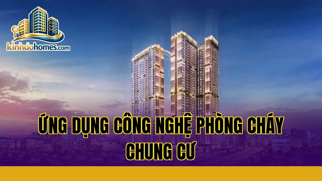 ứng dụng công nghệ phòng cháy chung cư
