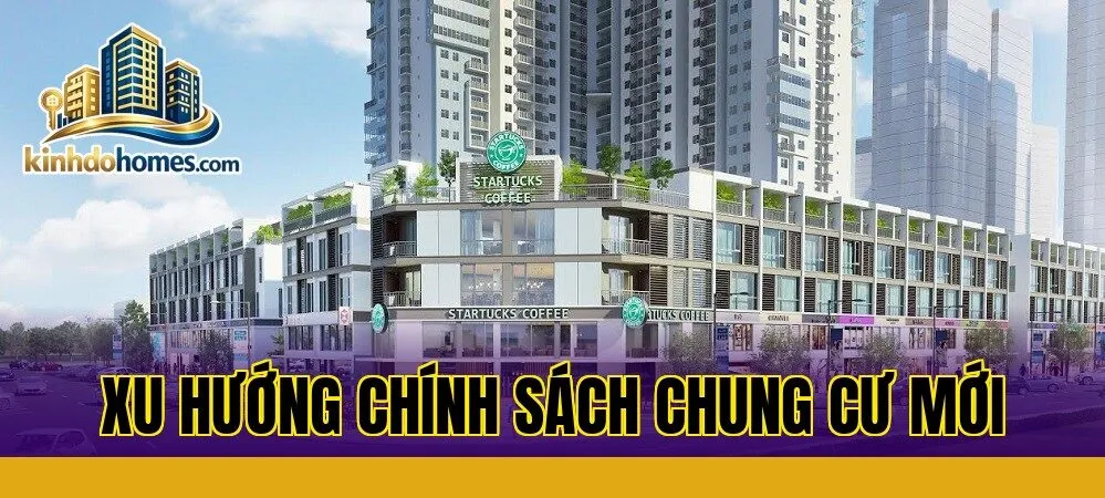 xu hướng chính sách chung cư mới