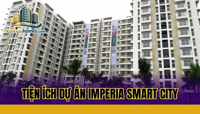 tiện ích dự án imperia smart city