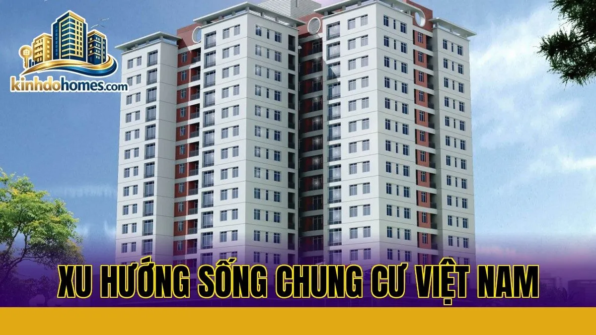 Xu hướng sống chung cư Việt Nam