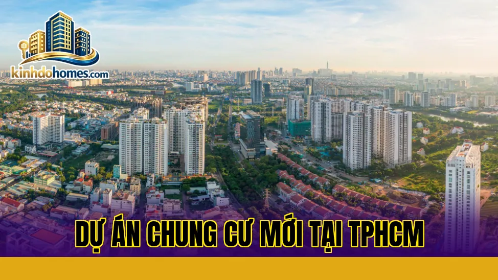 Dự án chung cư mới tại TPHCM