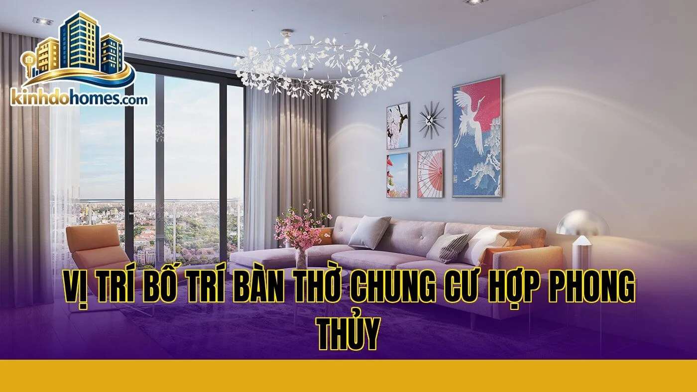 vị trí bố trí bàn thờ chung cư hợp phong thủy