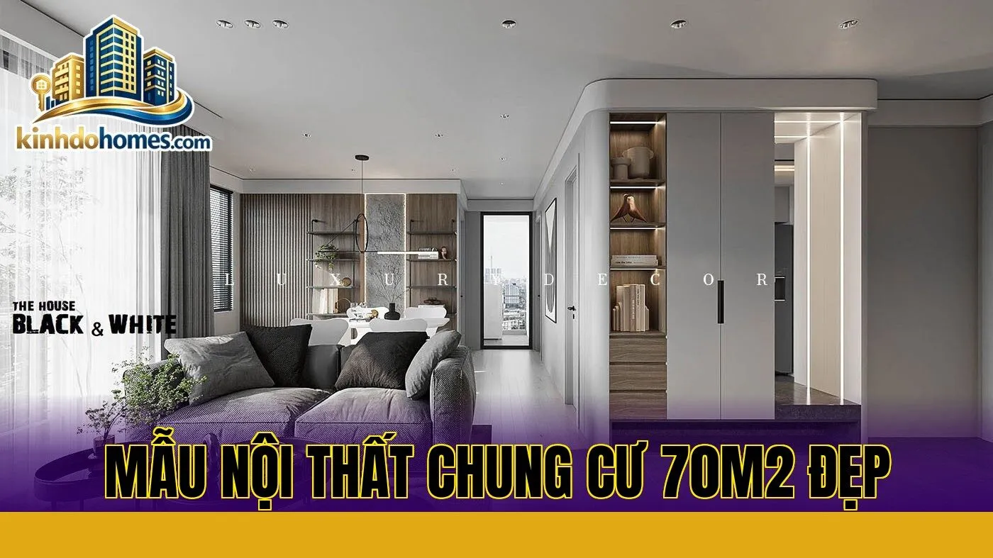 Mẫu nội thất chung cư 70m2 đẹp