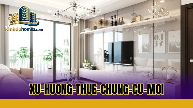 xu-huong-thue-chung-cu-moi