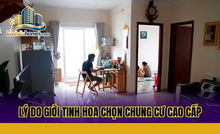 lý do giới tinh hoa chọn chung cư cao cấp