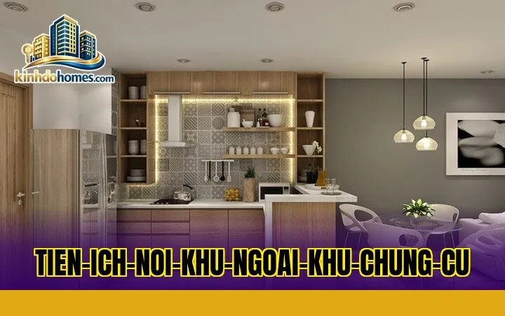 tien-ich-noi-khu-ngoai-khu-chung-cu