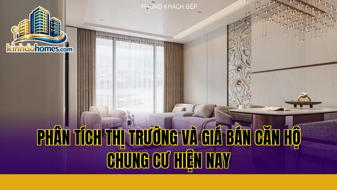 phân tích thị trường và giá bán căn hộ chung cư hiện nay