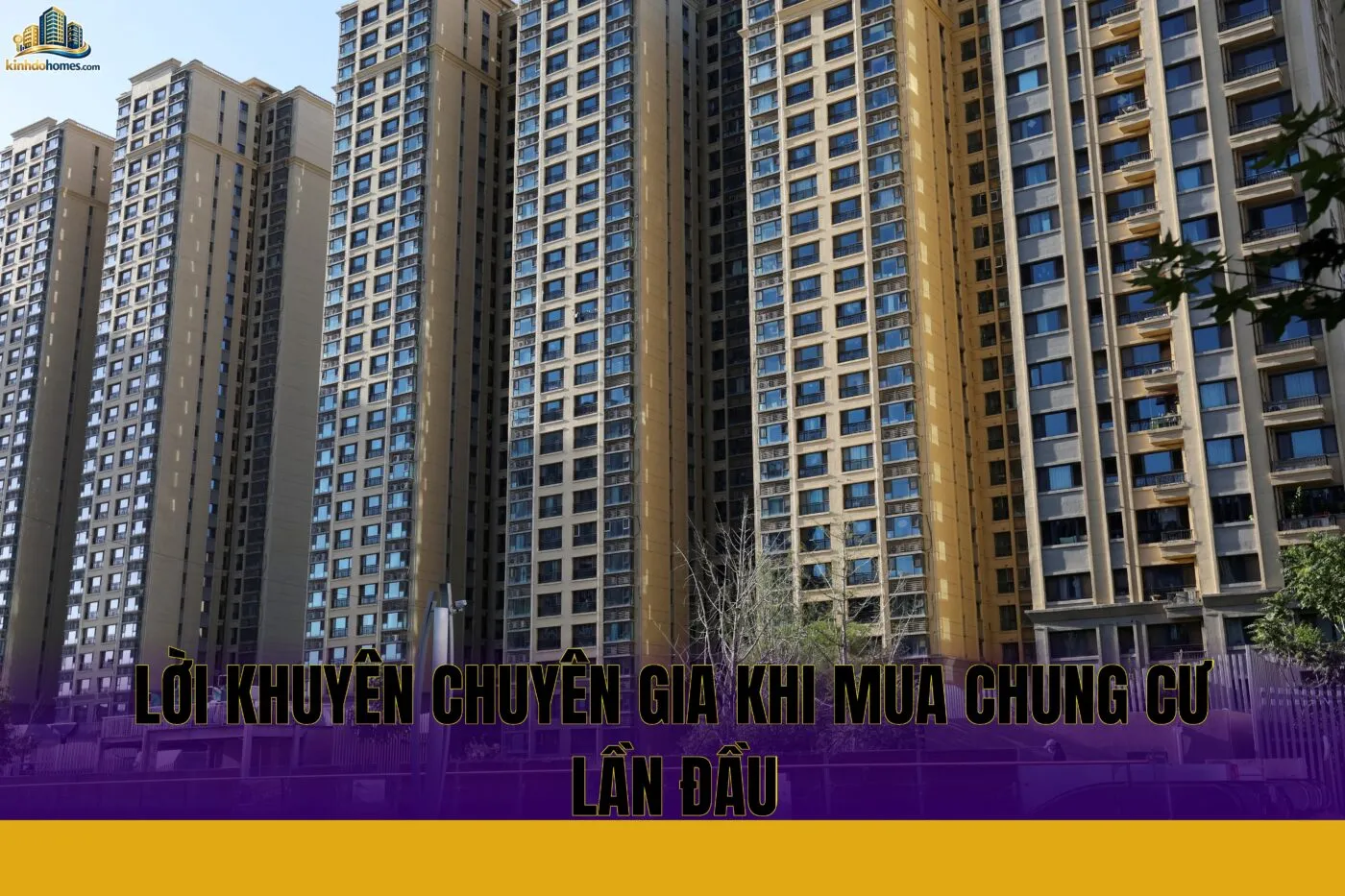 lời khuyên chuyên gia khi mua chung cư lần đầu