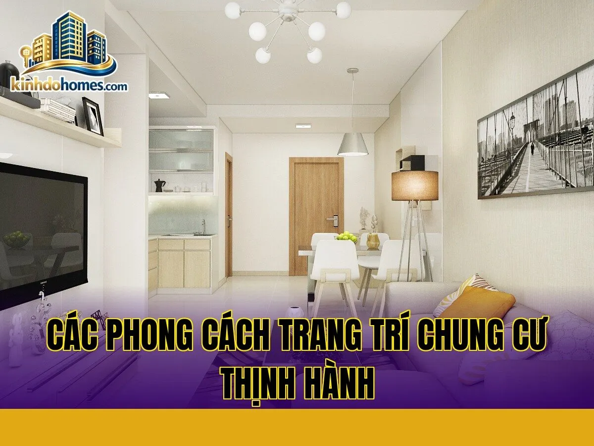 các phong cách trang trí chung cư thịnh hành