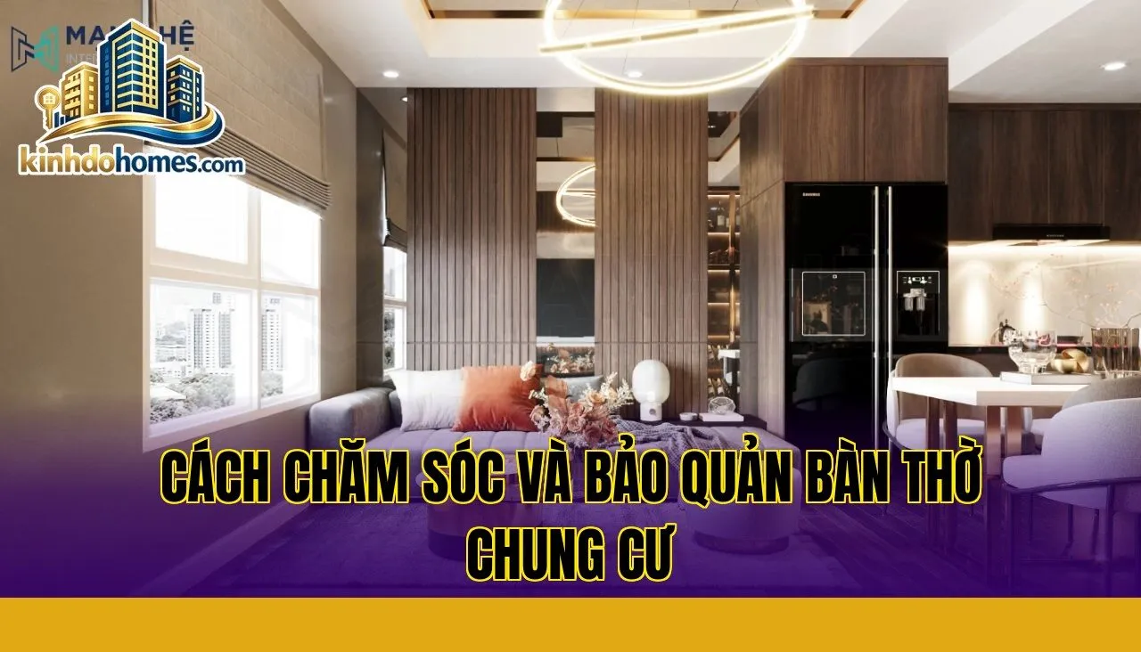 cách chăm sóc và bảo quản bàn thờ chung cư