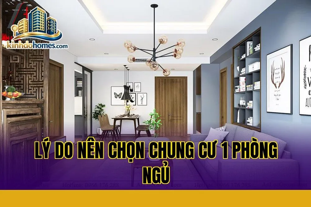 lý do nên chọn chung cư 1 phòng ngủ
