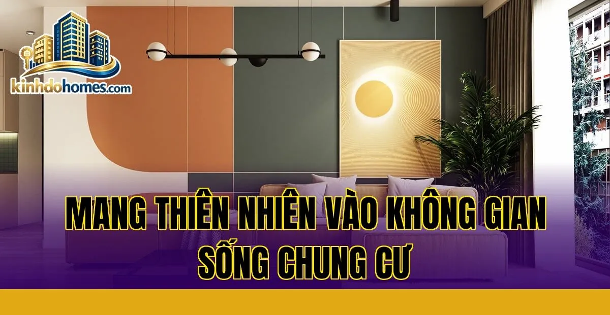 mang thiên nhiên vào không gian sống chung cư