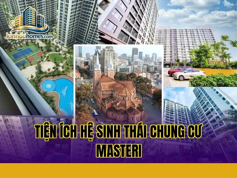 tiện ích hệ sinh thái chung cư masteri