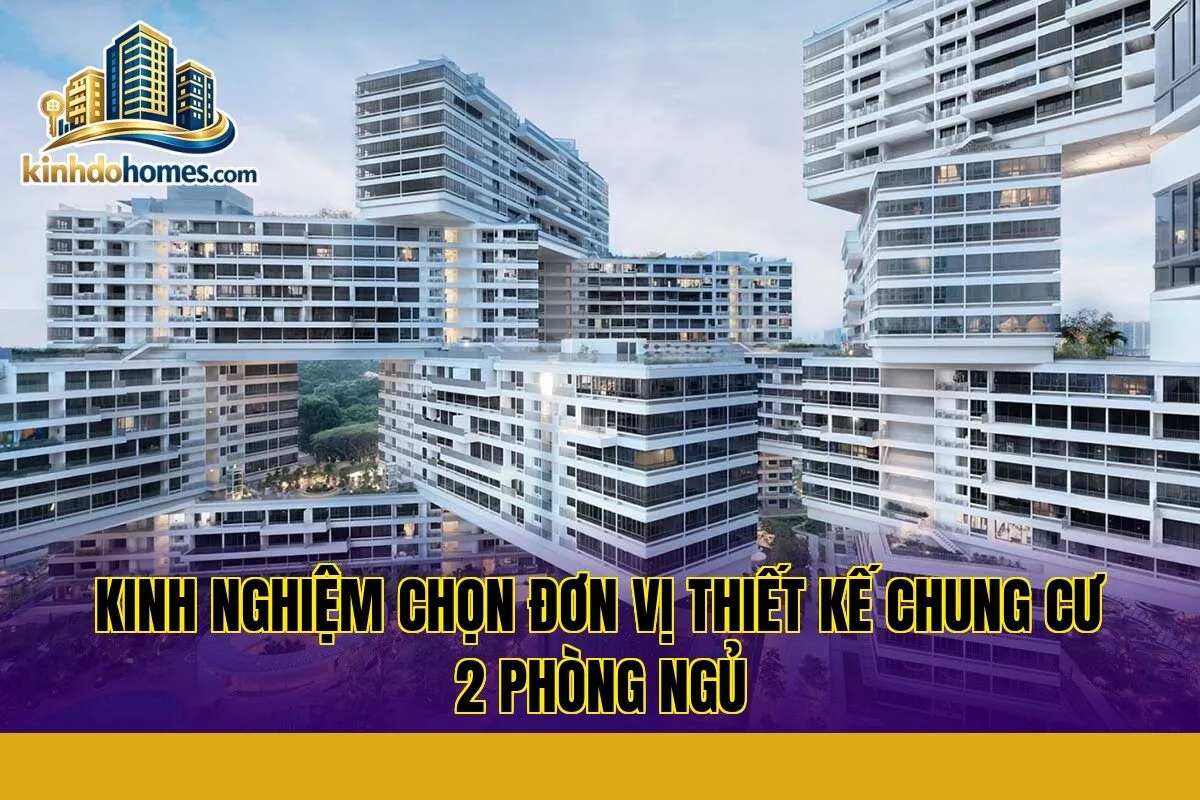 kinh nghiệm chọn đơn vị thiết kế chung cư 2 phòng ngủ