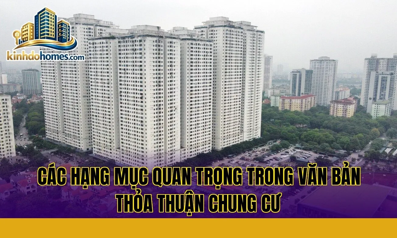 các hạng mục quan trọng trong văn bản thỏa thuận chung cư