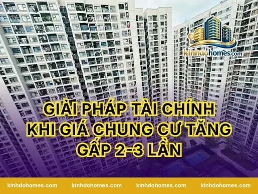 Giải pháp tài chính khi giá chung cư tăng gấp 2-3 lần